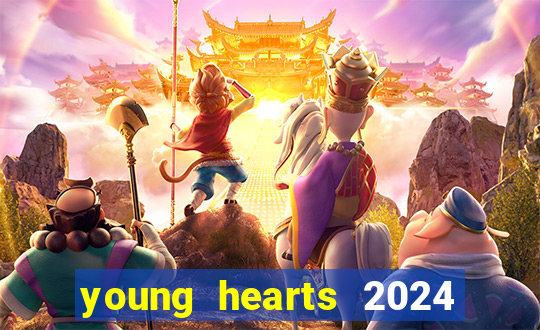 young hearts 2024 assistir online